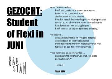 👨‍💼 Bar Stan zoekt ervaren student of flexi om vanaf morgen (of zo snel mogelijk) te helpen bij de bediening van zaal en terras. Focus ligt op werk in juni, maar een duurzame tewerkstelling is nog fijner natuurlijk!

🤘 Vervoeg ons team, en zet je Stan petje op! 
📧 Mail je motivatie, beschikbaarheid en cv naar info@barstan.be

❤️ tot mails!
