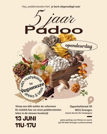 Padoo bestaat 5 jaar… en dat vieren we graag samen met jullie!

Op zaterdag 13 juni zetten we de deuren van onze nieuwe kwekerij open voor een gezellige opendeurdag vol paddenstoelen, lekkere hapjes & een blik achter de schermen.

Kom ontdekken hoe we onze paddenstoelen telen, proef van mushylicious drinks & bites by Vegamuze en vier mee deze bijzondere mijlpaal voor Padoo.

📍 Opperhofstraat 30, 9031 Drongen
🕚 13/06 11u – 17u
🚲 Grote parking voor fietsen & auto’s
🚌 Makkelijk bereikbaar via lijn 50 – halte Drongen Luchterenstraat

Iedereen welkom — nieuwsgierige buren, foodies, gezinnen, chefs, mushroom lovers en iedereen die zin heeft in een fijne namiddag!

Laat gerust weten als je erbij bent 💛

#Paddenstoelen #MushroomFarm #KorteKeten #mushroomlover