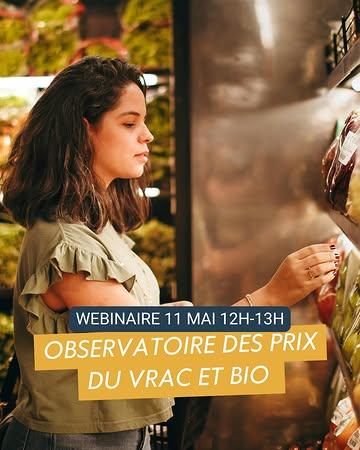 LUNDI 11 MAI
WEBINAIRE – Observatoire des prix bio/vrac

Vous êtes un magasin bio, vrac, circuit court ou à la ferme ? Rejoignez notre webinaire pour découvrir l’intérêt de participer à l’Observatoire des prix bio et échanger autour de l’outil 👇

✅ Résultats des précédentes éditions
✅ Encodage simplifié d’une quarantaine de produits
✅ Témoignage d’un magasin participant
✅ Temps d’échange et retours d’expérience

📅 Lundi 11 mai 2026
🕛 12h → 13h
💻 En ligne

Pour que cet Observatoire reste représentatif du secteur, votre participation est essentielle

🔗 Inscription - https://consomaction.odoo.com/event/webinaire-suivre-les-prix-bio-en-magasins-specialises-pourquoi-et-comment-107/register