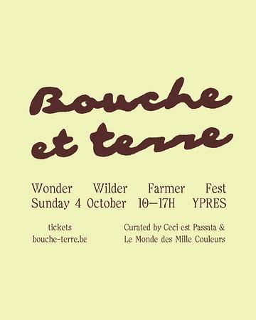Bouche et terre is not a festival you attend. It’s one you become. Vel tegen vel(d). Vertragen. Aarden. Gronden. A sunday rooted by wildfarming, foodforestry, ancestral artistry, passata poetry, dirty dancing, fleuve, son et lumière — on living fields where la terre a encore des choses à dire. Le champ vous attend. Join us on 4 October in Ypres. Limited tickets. Reserve now. Come as you are. Leave wilder.

Bouche et terre is genuinely curated by the soil and soul of @ceciestpassata & @mondedesmillecouleurs 

#boucheterre #wonderwilderfarmerfest 
design @elvire_delanote