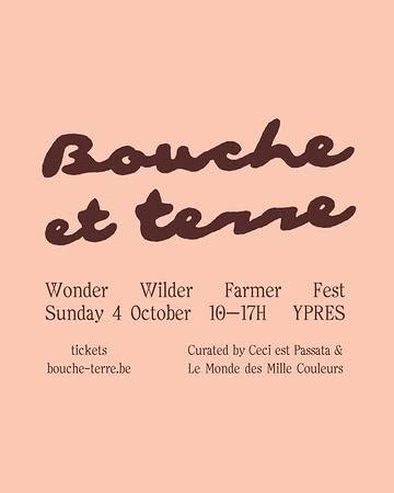 Bouche et terre is not a festival you attend. It’s one you become. Vel tegen vel(d). Vertragen. Aarden. Gronden. A sunday rooted by wildfarming, foodforestry, ancestral artistry, passata poetry, dirty dancing, fleuve, son et lumière — on living fields where la terre a encore des choses à dire. Le champ vous attend. Join us on 4 October in Ypres. Limited tickets. Reserve now. Come as you are. Leave wilder.

Bouche et terre is genuinely curated by the soil and soul of @ceciestpassata & @mondedesmillecouleurs 

#boucheterre #wonderwilderfarmerfest 
design @elvire_delanote