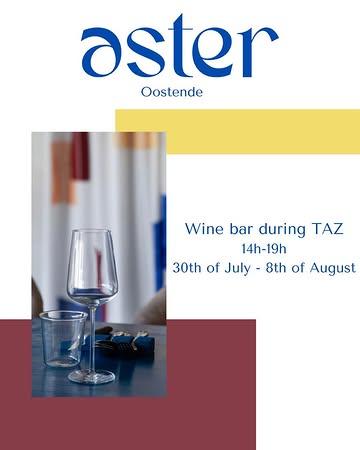 A little update! 
 
During Theater Aan Zee we are opening a little wine bar.  
We will be serving some refreshing wines during this summer heat! 
We are open during the whole period of TAZ from 14:00-18:00 except Tuesday the 4th of August. 
Find us at ‘T kadaster via Euphrosina beernaertstraat 90, 8400 Oostende