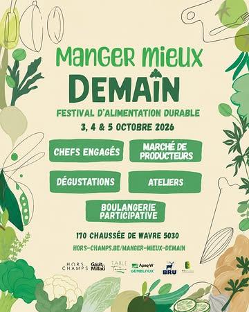 🎟️ La billetterie du festival @manger_mieux_demain est ouverte !

Les 3, 4 et 5 octobre 2026, Hors-Champs accueillera la deuxième édition de son festival consacré à l’alimentation durable.

Pendant trois jours, chefs, producteurs, artisans, associations, professionnels et citoyens se retrouveront autour d’une même question :

Comment produire, cuisiner et consommer autrement ?

Au programme :

🍽️ 6 dégustations de chefs chaque jour
🛒 Un grand marché de producteurs en accès gratuit
🎤 Des ateliers, conférences et rencontres
🥖 Une boulangerie participative
🌱 Des produits locaux, de saison et engagés
🍴 Une offre de petite restauration sur place

Les chefs invités

Samedi 3 octobre
L’Atelier de Bossimé — Ludovic Vanackere
Damien Bouchery
Hors-Champs — Stefan Jacobs
Primitif — Augustin Massinon et Darius Van Hoef
Petit Pays — Joseph Cassart
Sebastian - Sebastian Cassart

Dimanche 4 octobre
Entropy — Elliott Van de Velde et Adeline Barras
Barge — Grégoire Gillard
Humus x Hortense — Nicolas Decloedt
La Grappe d’Or — Clément et Mounia Petitjean
Maison – Lieu de partage — Sebath Capela
Toma! — Thomas Troupin

Lundi 5 octobre — journée professionnelle, ouverte à tous
L’Air du Temps — San Degeimbre
Yirmi — Jérémy Vandernoot
Màloma — Georges Athanassopoulos
Vilain Restaurant — Antoine Château
Hors-Champs — Stefan Jacobs
Le Cor de Chasse — Mario Elias

🎟️ Pass en prévente : 38 € par personne
Le pass comprend 6 dégustations, l’accès garanti à minimum un atelier de 45 minutes au choix, ainsi que l’accès aux conférences et aux autres ateliers selon les places disponibles.

Prix sur place : 45 €
Gratuit pour les enfants de moins de 14 ans.
L’accès au marché des producteurs reste entièrement gratuit.

📍 Hors-Champs
Chaussée de Wavre 170
5030 Ernage – Gembloux

🕚 De 11h à 19h

Découvrez la programmation complète et réservez vos pass sur notre site !