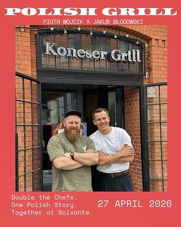 🔥 Save the date! 🔥 27 April 2026 - Jakub & Piotrek take over Soixante with a taste of Poland. Two chefs. One fire. Big Polish vibes.

For one day only, Piotrek is coming all the way from Warsaw to cook a Polish menu together (see photo 2).

Piotrek is the head chef at @koneser_grill  where everything is driven by open fire. Oysters, vegetables, fish, meat - nothing escapes the flame. Fire is at the core of his cooking.

So… what do you actually know about Polish cuisine?
Come through and let us surprise you.
🇵🇱

#soixanteantwerp #4hands