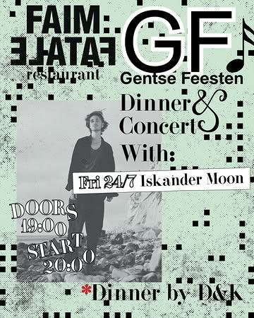 Tijdens de Gentse Feesten wordt Faim Fatale een muziek- en eettempel. De fine fleur van de Gentse muziekscene, over verschillende stijlen heen, schuift bij ons aan tafel op het tuinterras (of binnen bij slecht weer). Ook jullie kunnen meeschuiven aan die tafel, althans diegene die een van de 35 plaatsen kan bemachtigen ;) .

🎼 CONCERTS
Heel blij dat we de volgende artiest opnieuw hebben kunnen strikken:

Vrijdag 24 juli komt Iskander Moon ons hart verblijden.

@iskandermoon is een muzikaal multitalent en onhoudbaar genie. Deze nachtegaal van Zelzate heeft zijn eerste plaat "Salt Moon City" op de wereld losgelaten, en die werd er zowaar mooier van. Iskander is een singer songwriter met een klassieke opleiding en bouwt al jaren gestaag en nieuwsgierig aan zijn grensoverschrijdende muzikale oeuvre. De schijnbare gemakkelijkheid waarmee hij experimenteert in zijn spel en stem zorgt dat hij een steengoede live-reputatie heeft opgebouwd.

🔪 DINNER
Het menu wordt verzorgd door D&K.
@ta_____________ra & Jonas Van der Haegen zijn fotografen met passie voor koken en catering. Tara werkte eerder al in de keuken van Faim Fatale en samen met Jonas was ze deel van het keukenteam achter Cafetaria. Verwacht fris, kwaliteit en traditie met een stevige knipoog.

🗒️ PRAKTISCH

° Doors 19u00 - we vragen iedereen zeker aanwezig te zijn voor 20u, dan begint het eerste deel van het concert.

° Prijs: concert + dinner €75 (amuses, voor, hoofd, dessert - dranken niet inbegrepen)

° Reserveren: enkel via mail@faimfatale.be - first come first serve. Plaats is pas gereserveerd na onze bevestiging en jouw betaling.

°Allergieën op voorhand doorgeven, de avond zelf kan dit niet meer worden aangepast.

👩🏼‍💻Hands up voor het artwork van @mollylovedyou